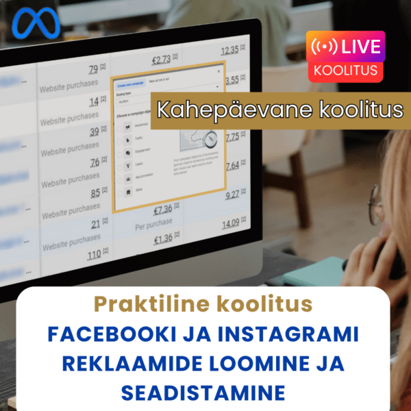Facebooki ja Instagrami reklaamide loomine ja seadistamine